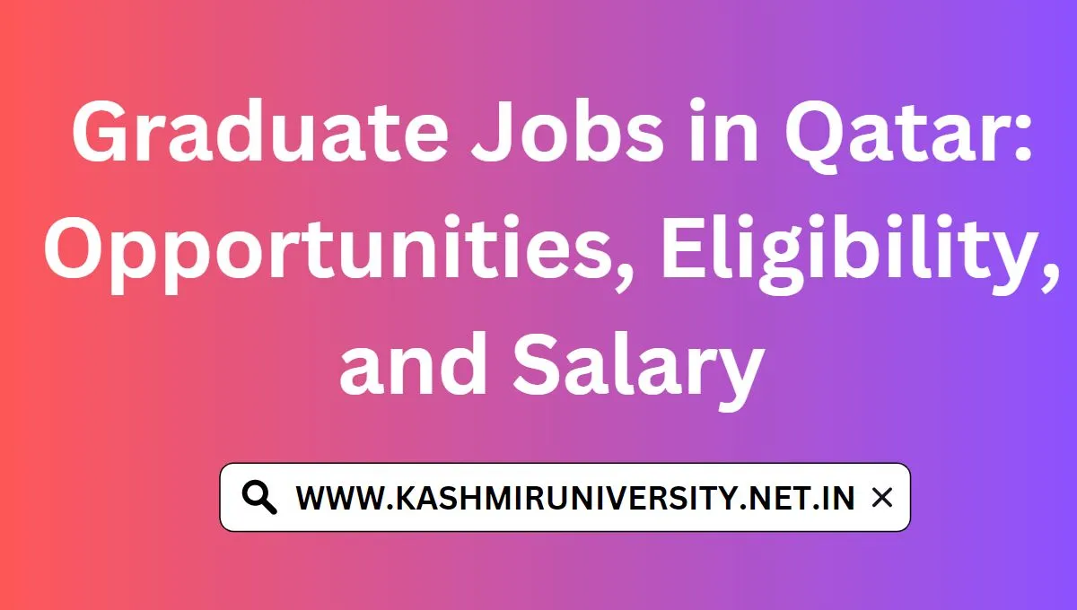 graduate-jobs-in-qatar-opportunities-eligibility-and-salary