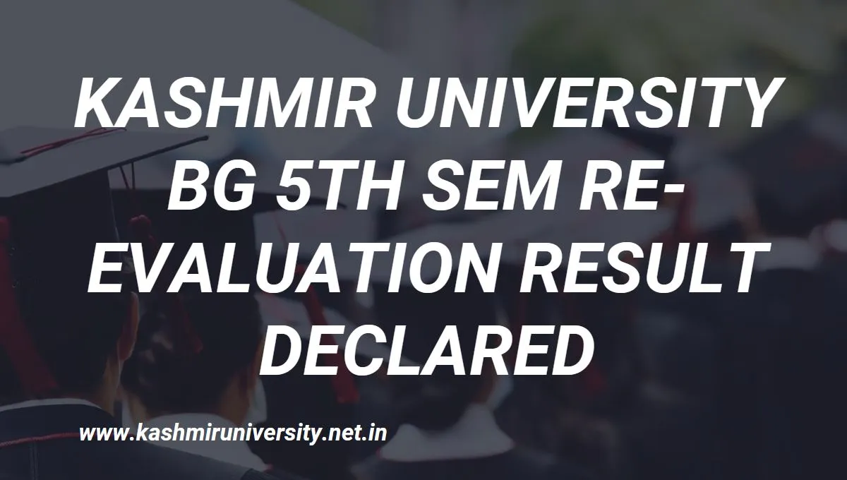 Kashmir University BG 5th Sem Re-Evaluation Result Declared