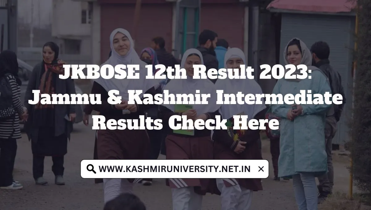 JKBOSE 12th Result 2023: Jammu & Kashmir Intermediate Results Check ...